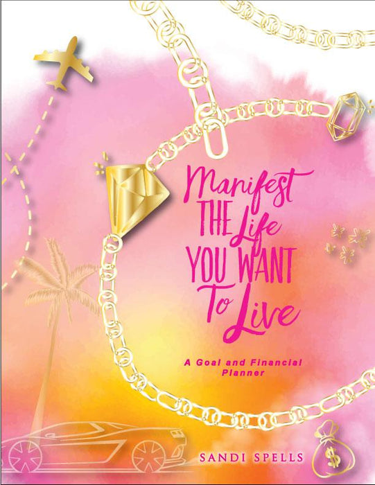 EBOOK: Manifest The Life You Want To Live